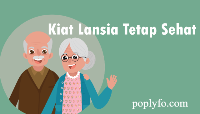 Tips Menjaga Kesehatan Lansia